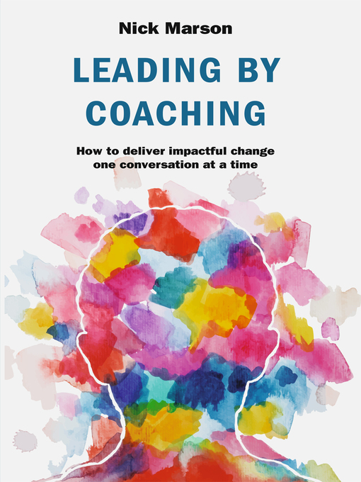 Title details for Leading by Coaching by Nick Marson - Available